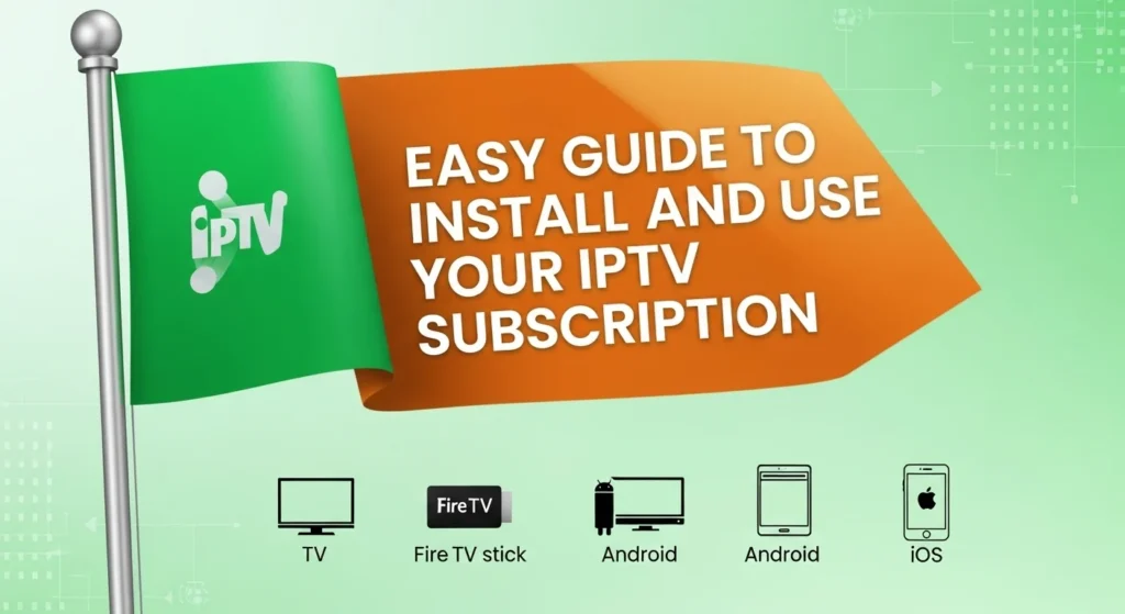 Poster for Easy Guide to Install and Use Your IPTV Subscription | Rapido TVS - top IPTV Ireland provider
