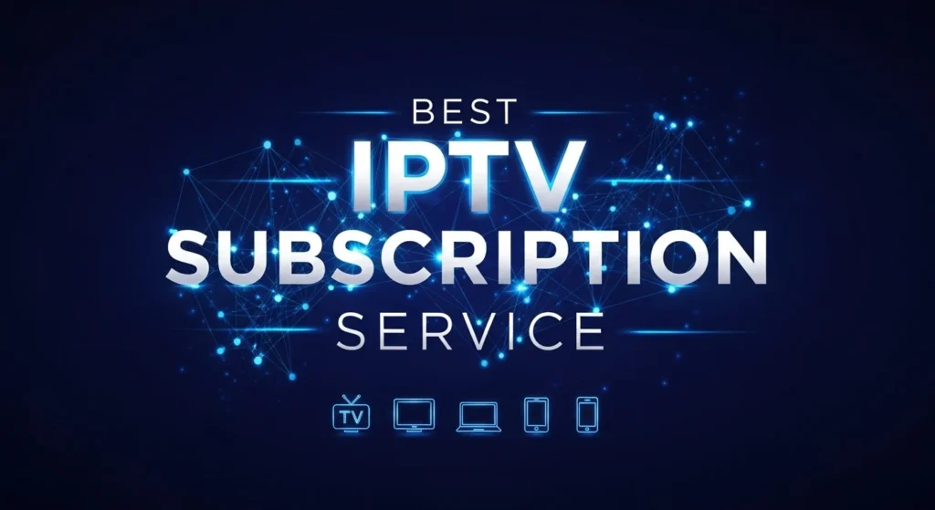 Best iptv subscription service